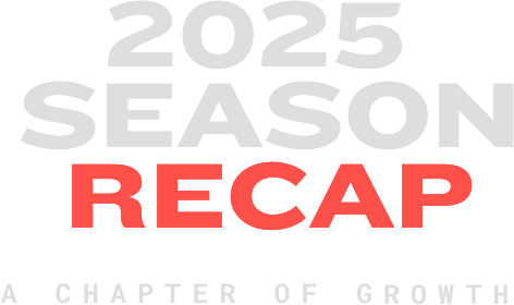 2025 Season Recap: A chapter of growth