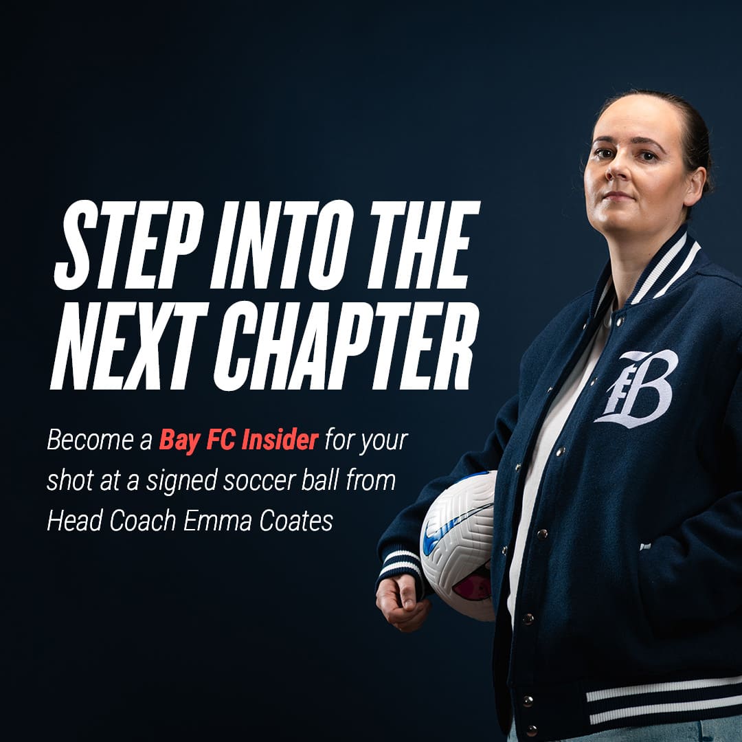 Step into the Next Chapter. Become a Bay FC Insider for a chance to win an Emma Coates autographed soccer ball