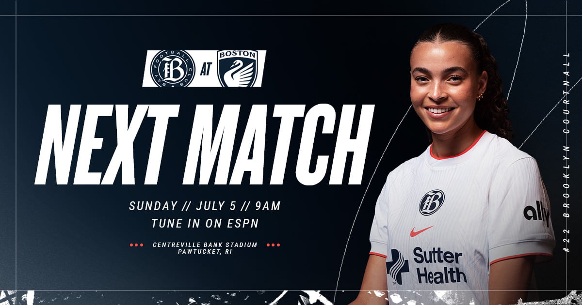 Next Match: Bay FC at Boston Legacy FC