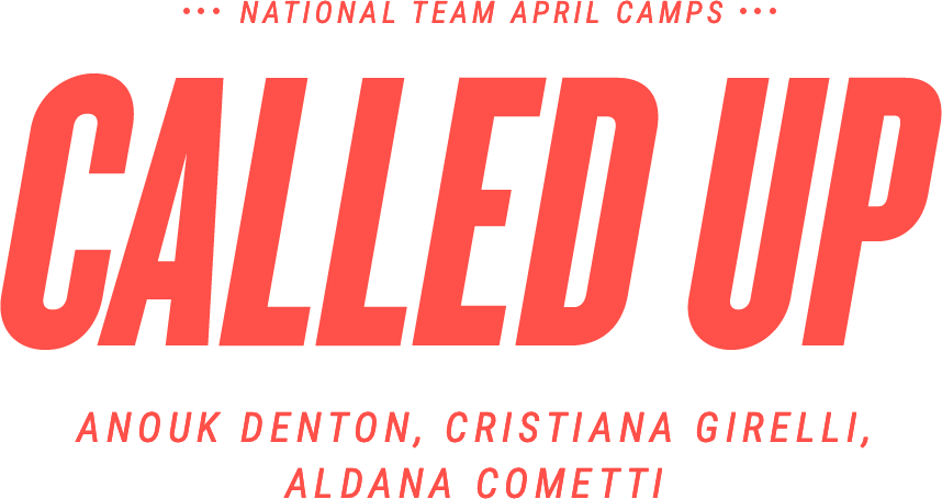 National Team April Camps Called Up: Anouk Denton, Cristiana Girelli, and Aldana Cometti