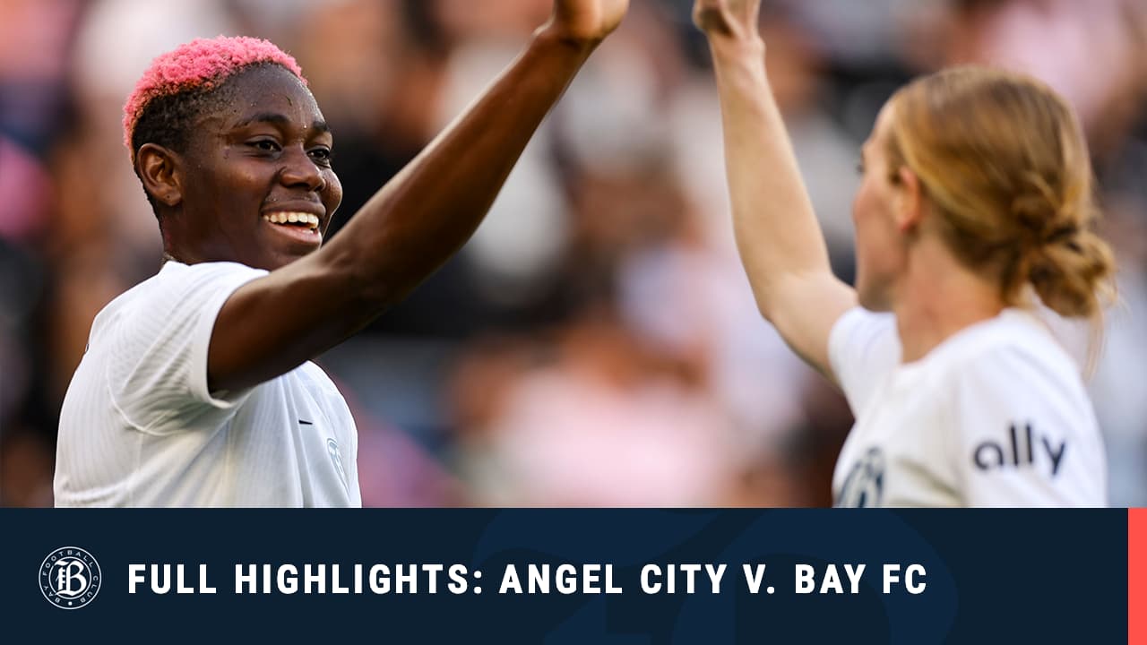 Bay FC Full Match Highlights at Angel City