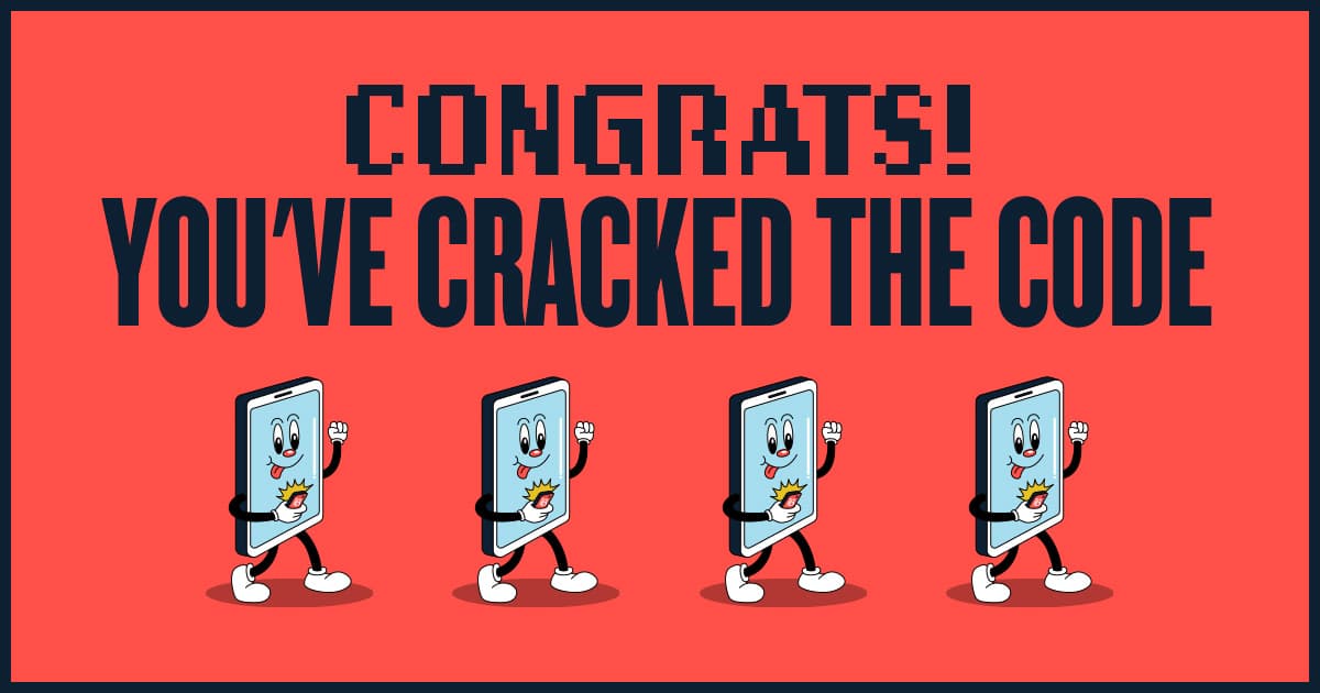 Congrats, you've cracked the code!
