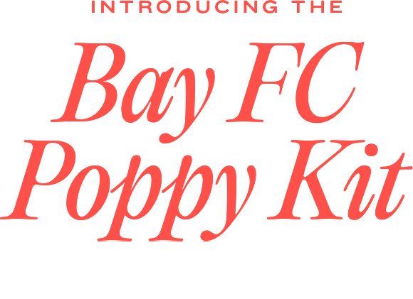 Introducing the Bay FC Poppy Kit