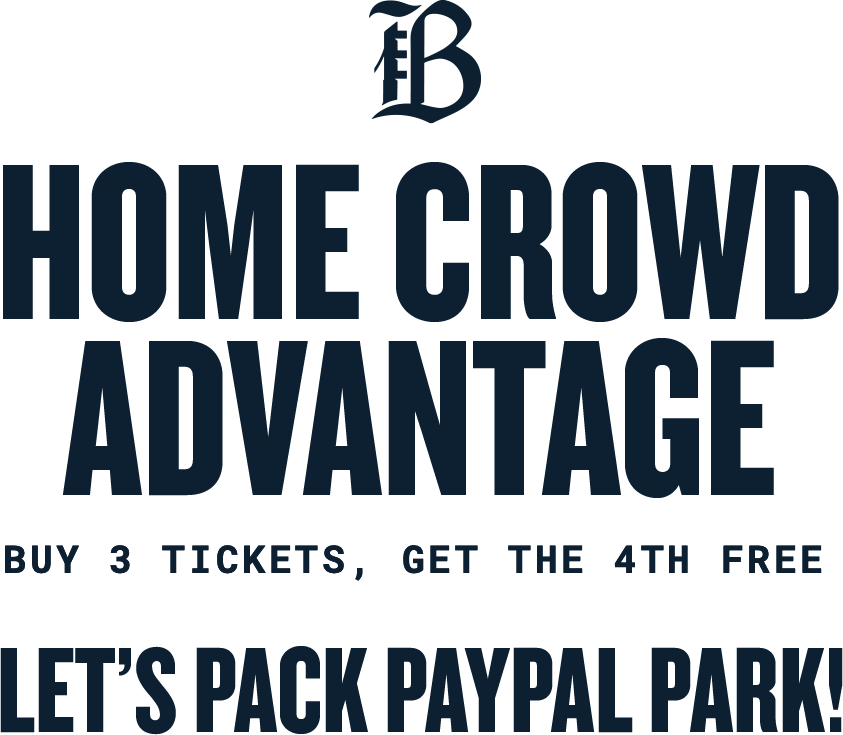 Home Crowd Advantage. Buy three tickets, get the fourth free. Let's pack PayPal Park! 