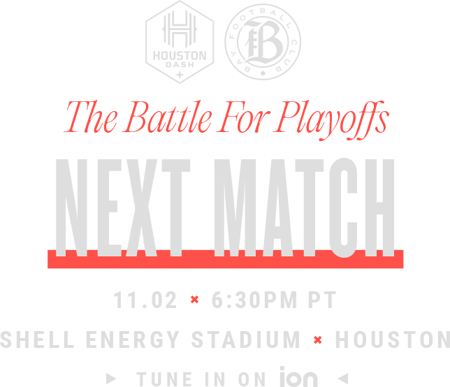 Next Match: Bay FC at Houston Dash