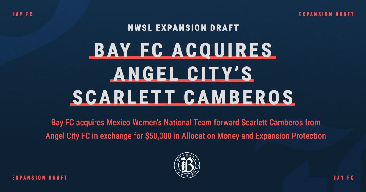 Bay FC Acquires Angel City's Scarlett Camberos