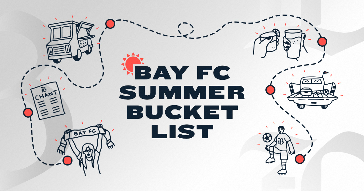 Bay FC Summer Bucket List