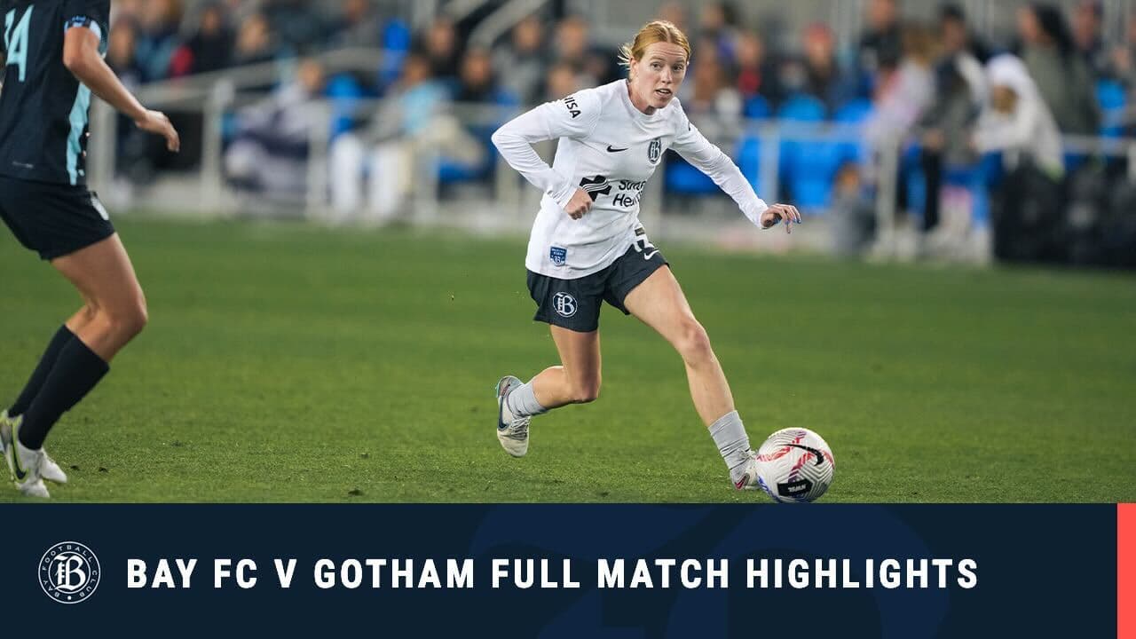 Bay FC v Gotham Full Match Highlights