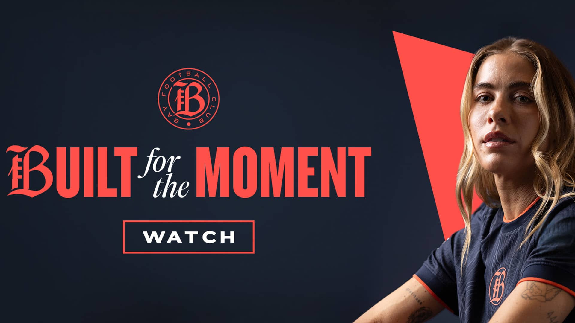 Built for the Moment - Watch