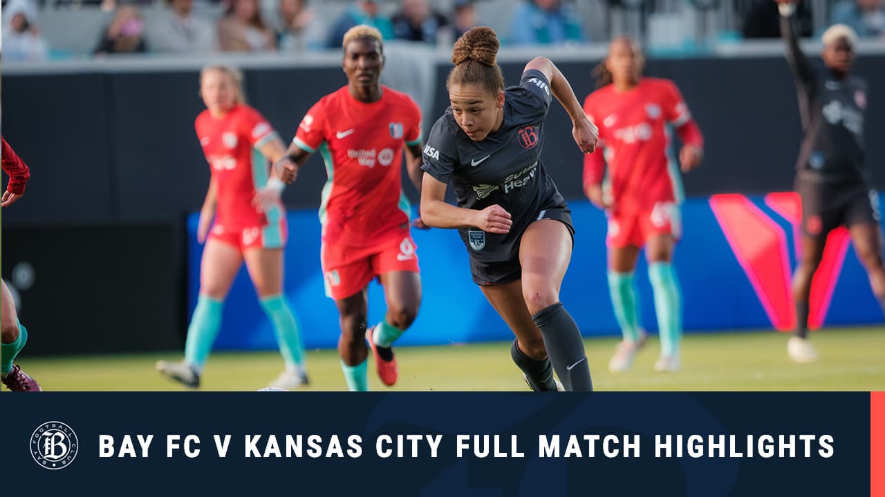 Highlights: Bay FC vs. Kansas City Full Match Highlights