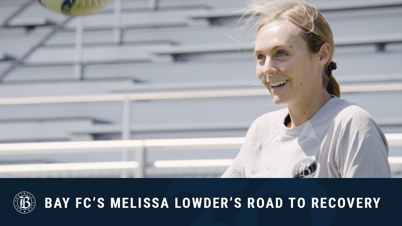 Bay FC's Melissa Lowder's Road to Recovery