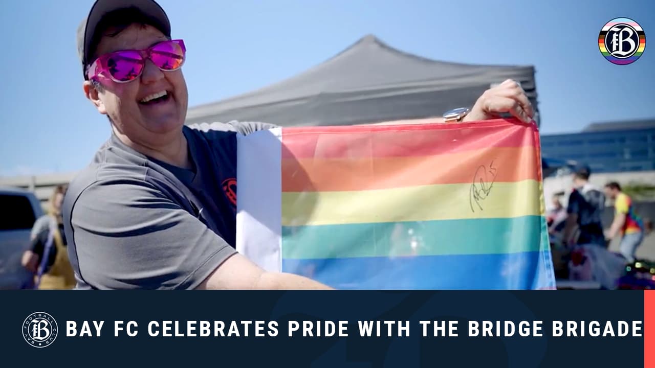 Bay FC Celebrates Pride with the Bridge Brigade